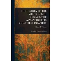 The History of the Twenty─ninth Regiment of Massachusetts Volunteer Infantry