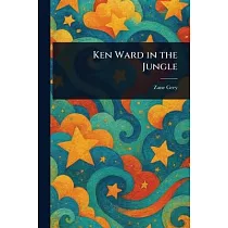 Ken Ward in the Jungle