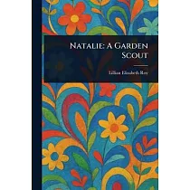 Natalie： A Garden Scout