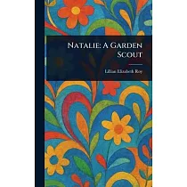 Natalie： A Garden Scout