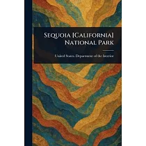 Sequoia [California] National Park