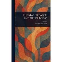 The Star─Treader， and Other Poems
