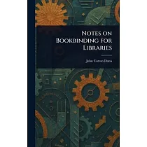 Notes on Bookbinding for Libraries