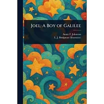 Joel： A Boy of Galilee