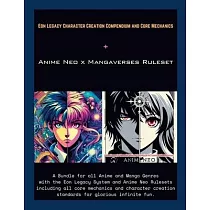 Anime Neo x Mangaverses RPG Core： Presented by Eon Legacy by R.A.G Rankin