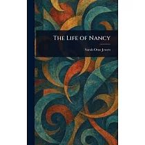 The Life of Nancy