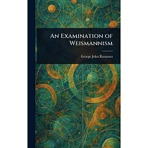 An Examination of Weismannism