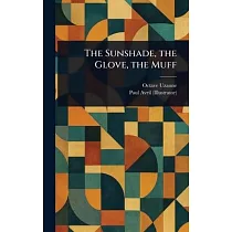 The Sunshade， the Glove， the Muff