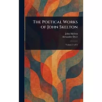 The Poetical Works of John Skelton