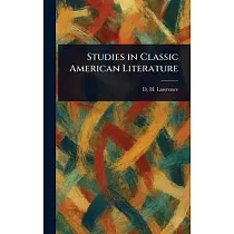 Studies in Classic American Literature