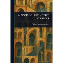 A Book of Distinctive Interiors