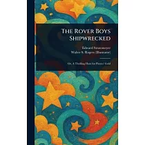 The Rover Boys Shipwrecked
