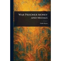 War Prisoner Money and Medals
