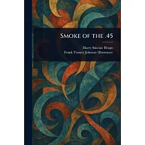 Smoke of the .45
