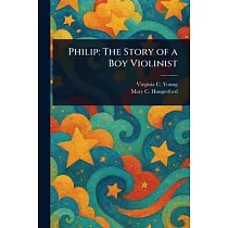 Philip： The Story of a Boy Violinist