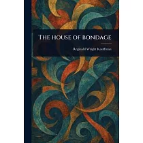 The House of Bondage