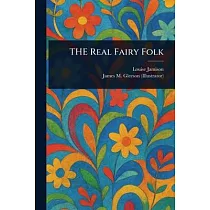 THE Real Fairy Folk
