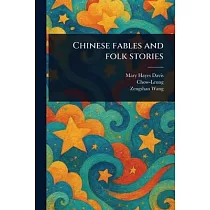 Chinese Fables and Folk Stories