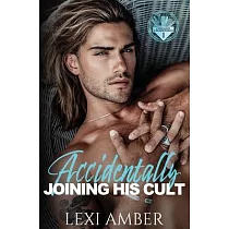 Accidentally Joining His Cult