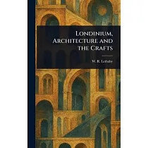 Londinium， Architecture and the Crafts