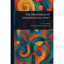 The Drawings of Leonardo Da Vinci