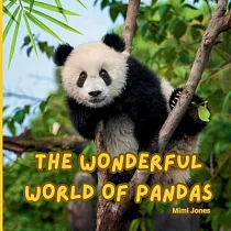 The Wonderful World of Pandas： Interesting Facts About Pandas