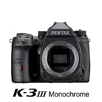 PENTAX K─3III MONOCHROME 黑白專用單眼相機 (單機身)─ 公司貨