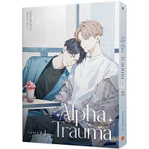 Alpha Trauma 1 Alpha心傷