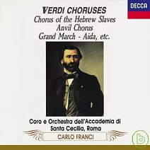 威爾第歌劇合唱曲：阿依達、奧泰羅、列格那戰役、遊唱詩人、阿提拉、倫巴底人、那布果