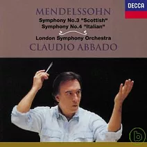 孟德爾頌：第3號交響曲「蘇格蘭」、第4號交響曲「義大利」/ 阿巴多指揮倫敦交響樂團