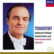 柴可夫斯基：第6號交響曲「悲愴」/ 黎密尼的法蘭契斯卡 / 杜特華 & 蒙特婁交響樂團