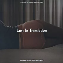 電影原聲帶 - 愛情，不用翻譯 / Lost In Translation (Music From The Motion Picture Soundtrack) (LP)