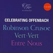 奧芬巴哈 / 奧芬巴哈: 罕見歌劇集《羅伯森‧克魯索埃》《綠鸚鵡》《我們之間》等7CD