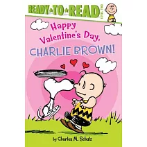 Happy Valentine’s Day, Charlie Brown!: Ready-to-Read Level 2 (Peanuts, 5-8歲適讀)