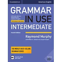 Grammar in Use Intermediate: Self-Study Reference and Practice for Students of American English, With Answers