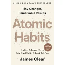 Atomic Habits: An Easy & Proven Way to Build Good Habits & Break Bad Ones