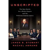 Unscripted: The Epic Battle for a Media Empire and the Redstone Family Legacy