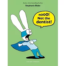 不！我不要看牙醫！