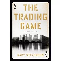The Trading Game: A Confession
