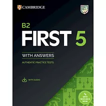 B2 First 5 Student’s Book with Answers with Audio with Resource Bank: Authentic Practice Tests