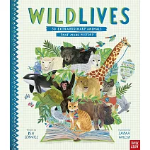 史上最有名50隻動物故事集（附精美插畫照片）WildLives: 50 Extraordinary Animals that Made History (Inspiring Lives)