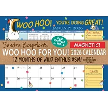 Sandra Boynton’s Woo Hoo for You! 2026 Magnetic Calendar: 12 Months of Wild Enthusiasm from a Motivational Chicken