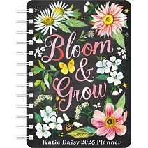 Katie Daisy 2026 Weekly Planner Calendar: Bloom & Grow