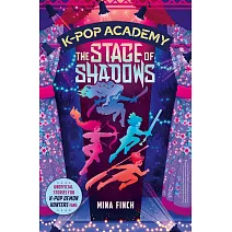 K-Pop 學院 1：暗影舞台（Kpop 獵魔女團非官方冒險故事）K-Pop Academy: The Stage of Shadows: Unofficial adventure stories for K-Pop Demon Hunters fans: Volume 1