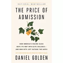 The Price of Admission (Updated Edition): How America’s Ruling Class Buys Its Way Into Elite Colleges--And Who Gets Left Outside the Gates