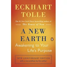 A New Earth (Oprah #61): Awakening to Your Life’s Purpose