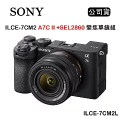 SONY A7C II+SEL2860 A7C2 變焦單鏡組 ILCE─7CM2L (公司貨) 黑