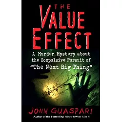 The Value Effect: A Murder Mystery about the Compulsive Pursuit of