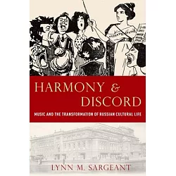 博客來 Harmony And Discord Music And The Transformation Of Russian Cultural Life