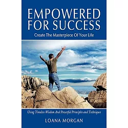 Empowered Woman: Five Principles for Living Your Best Life and